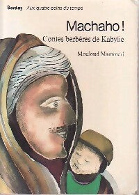 Machaho ! Contes berbères de Kabylie - Mouloud Mammeri - Livre