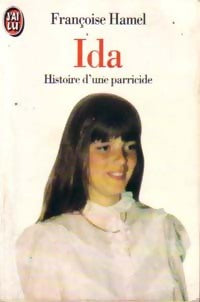Ida, histoire d'un parricide - Françoise Hamel -  J'ai Lu - Livre
