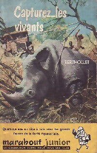 Capturez-les vivants - Berthollet - Livre