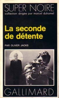 Livrenpoche : La seconde de détente - Oliver Jacks - Livre