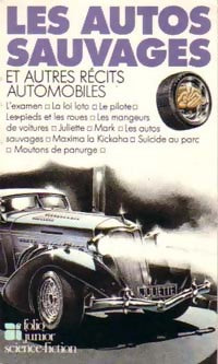 Livrenpoche : Les autos sauvages et autres récits automobiles - Collectif - Livre