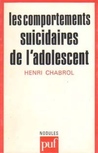 Les comportements suicidaires de l'adolescent - Henri Chabrol - Livre