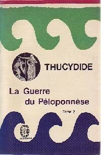 Livrenpoche : La guerre du Péloponnèse Tome II - Thucydide - Livre