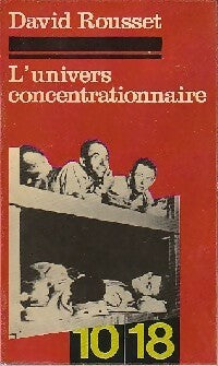 L'univers concentrationnaire - David Rousset - Livre