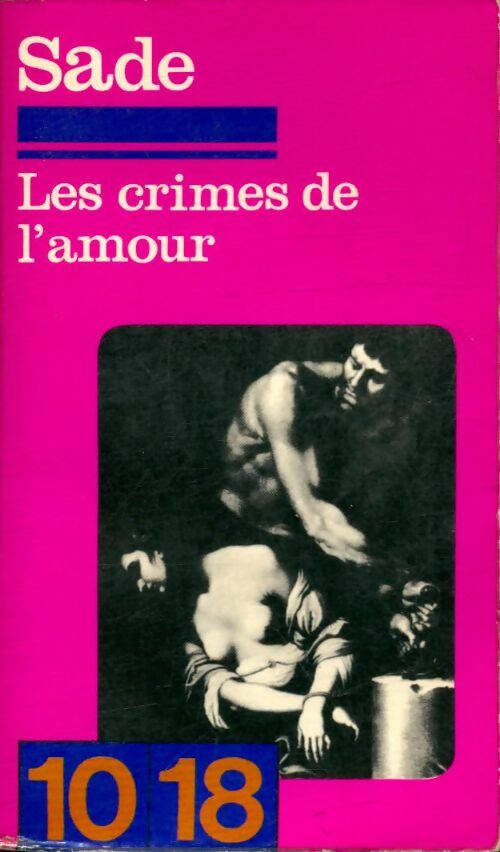 Livrenpoche : Les crimes de l'amour - D.A.F. Marquis De Sade - Livre