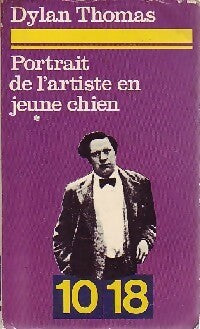 Livrenpoche : Portrait de l'artiste en jeune chien - Dylan Thomas - Livre