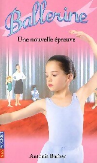 Livrenpoche : Ballerine Tome V : Une nouvelle épreuve - Antonia Barber - Livre