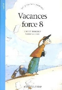 Livrenpoche : Vacances force 8 - Catherine Ribeiro - Livre