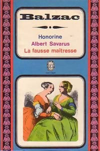 Honorine / Albert Savarus / La fausse maîtresse - Honoré De Balzac -  Le Livre de Poche - Livre