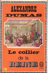 Le collier de la Reine Tome III - Alexandre Dumas -  Le Livre de Poche - Livre