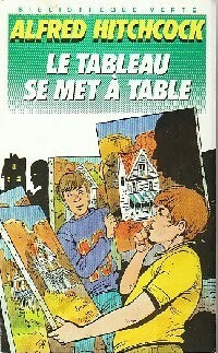 Livrenpoche : Le tableau se met à table - Alfred Hitchcock - Livre