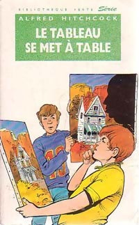 Livrenpoche : Le tableau se met à table - Alfred Hitchcock - Livre