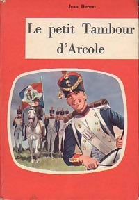 Livrenpoche : Le petit tambour d'Arcole - Jean Burnat - Livre