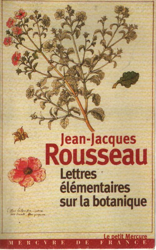 Lettres élémentaires sur la botanique - Jean-Jacques Rousseau - Livre