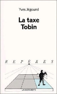 Livrenpoche : La taxe Tobin - Yves Jégourel - Livre