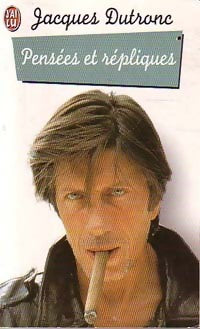 Livrenpoche : Pensées et répliques - Jacques Dutronc - Livre