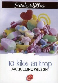 Livrenpoche : Secrets de fille Tome II : Trois filles (et 10 kilos en trop) - J. Wilson - Livre