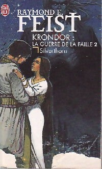 Livrenpoche : Les chroniques de Krondor Tome III : Silverthorn - Raymond Elias Feist - Livre