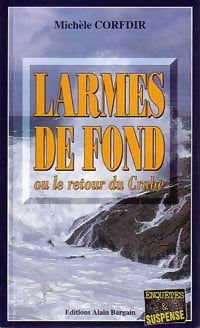 Livrenpoche : Larmes de fond ou le retour du crabe - Michèle Corfdir - Livre
