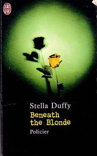Livrenpoche : Beneath the blonde - Stella Duffy - Livre