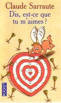 Livrenpoche : Dis, est-ce que tu m'aimes ? - Claude Sarraute - Livre