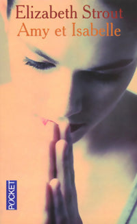 Livrenpoche : Amy et Isabelle - Elisabeth Strout - Livre