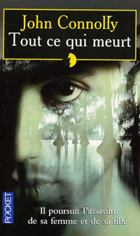 Livrenpoche : Tout ce qui meurt - John Connolly - Livre