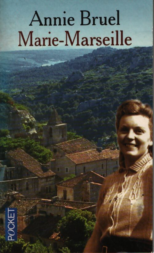 Marie-Marseille - Annie Bruel - Livre