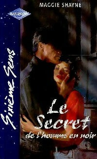 Livrenpoche : Le secret de l'homme en noir - Maggie Shayne - Livre