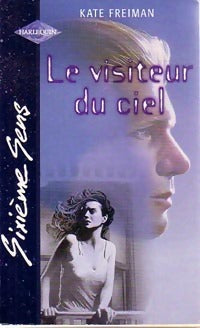 Livrenpoche : Le visiteur du ciel - Kate Freiman - Livre
