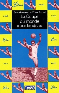 Livrenpoche : La Coupe du Monde en 90 minutes - Samuel Aslanoff - Livre