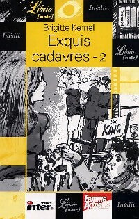 Exquis cadavres 2 - Brigitte Kernel -  Librio - Livre