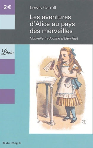 Alice au pays des Merveilles et autres contes... - Lewis Carroll -  Librio - Livre