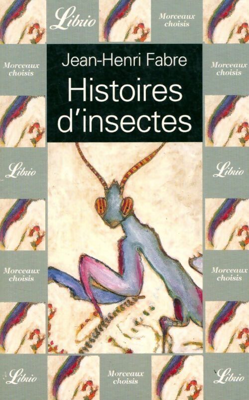 Histoires d'insectes - Jean-Henri Fabre - Livre
