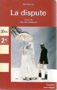 Livrenpoche : La dispute / L'île des esclaves - Pierre Marivaux - Livre