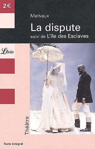 Livrenpoche : La dispute / L'île des esclaves - Pierre Marivaux - Livre