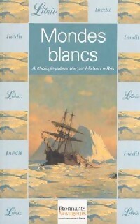 Livrenpoche : Mondes blancs - Collectif - Livre