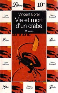 Livrenpoche : Vie et mort d'un crabe - Vincent Borel - Livre