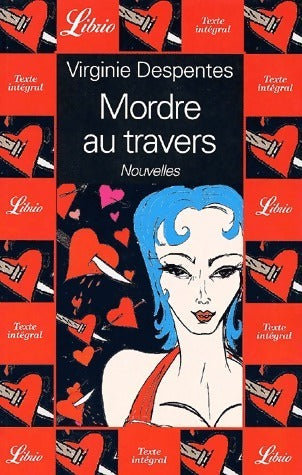 Livrenpoche : Mordre au travers - Virginie Despentes - Livre