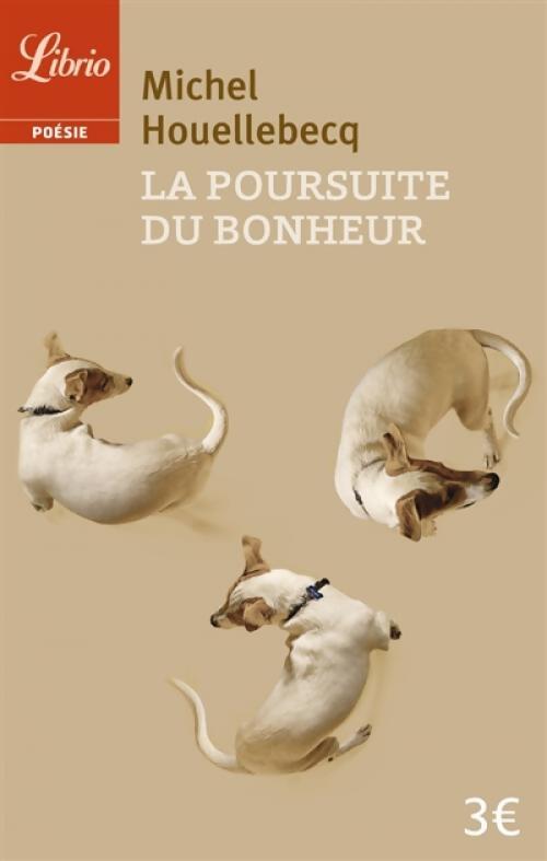 La poursuite du bonheur - Michel Houellebecq - Livre