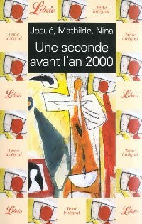 Livrenpoche : Une seconde avant l'an 2000 - Collectif - Livre