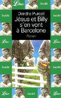 Livrenpoche : Jésus et Billy s'en vont à Barcelone - Deirdre Purcell - Livre