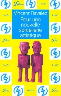 Livrenpoche : Pour une nouvelle sorcellerie artistique - Vincent Ravalec - Livre