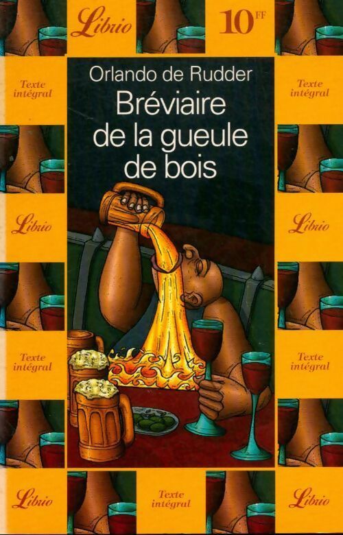 Bréviaire de la gueule de bois - Orlando De Rudder -  Librio - Livre