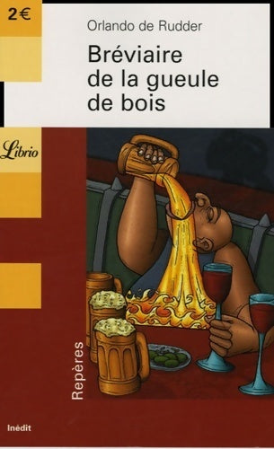 Livrenpoche : Bréviaire de la gueule de bois - Orlando De Rudder - Livre