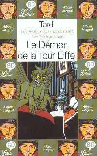 Livrenpoche : Les aventures extraordinaires d'Adèle Blanc-Sec Tome II : Le démon de la Tour Eiffel - Jacques Tardi - Livre