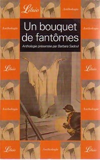 Livrenpoche : Un bouquet de fantômes - Barbara Sadoul - Livre