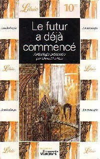 Livrenpoche : Le futur a déjà commencé - Inconnu - Livre