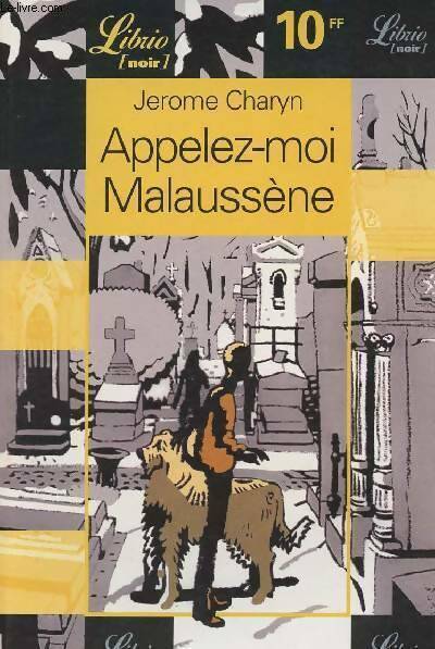 Appelez-moi Malaussène - Jerome Charyn -  Librio - Livre
