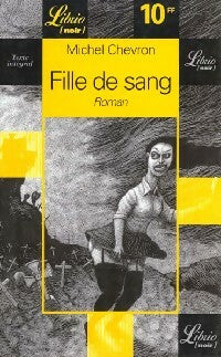 Livrenpoche : Fille de sang - Michel Chevron - Livre